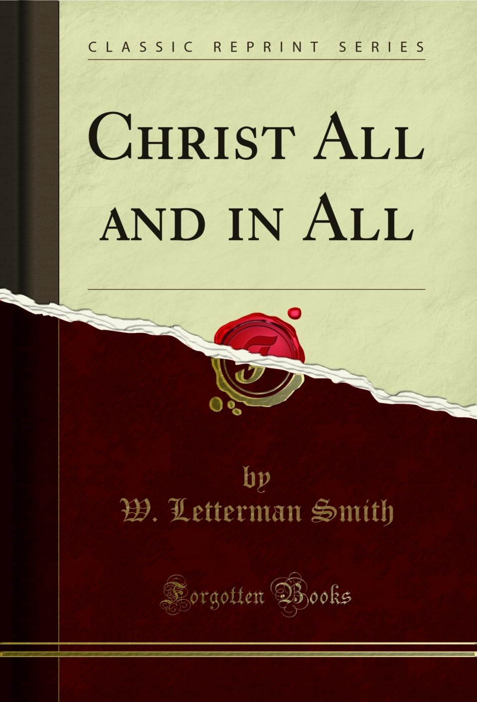 Christ All and in All (Classic Reprint)