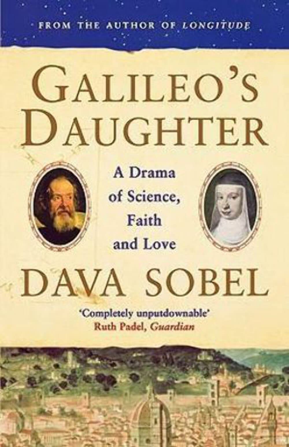 Galileos Daughter : A Drama of Science, Faith and Love