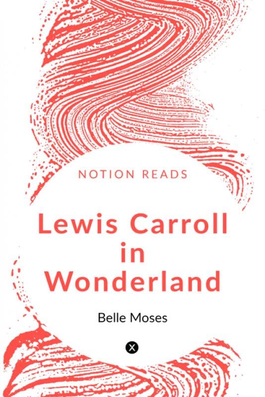 Lewis Carroll In Wonderland