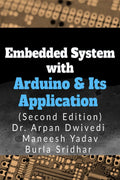Embedded System with Arduino & Its Applications : As Per RGPV Syllabus of Diploma Electrical Engineering