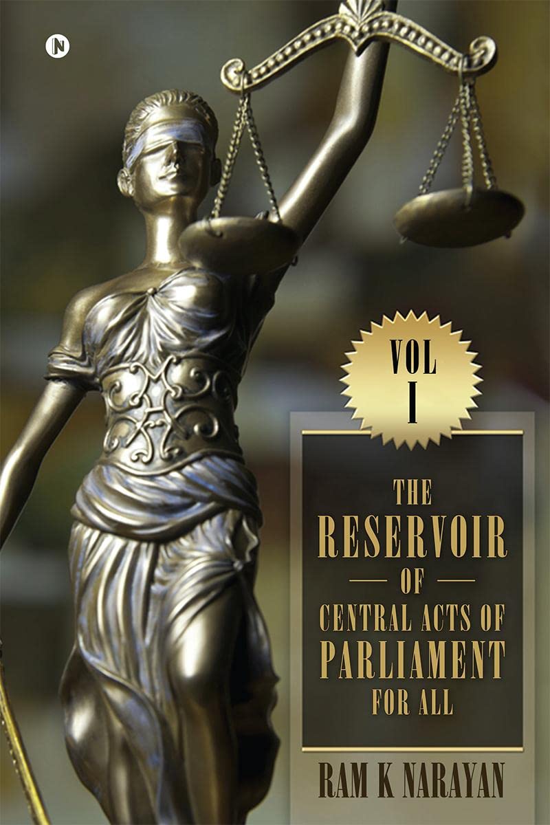 The Reservoir of Central Acts of Parliament for All  Vol I