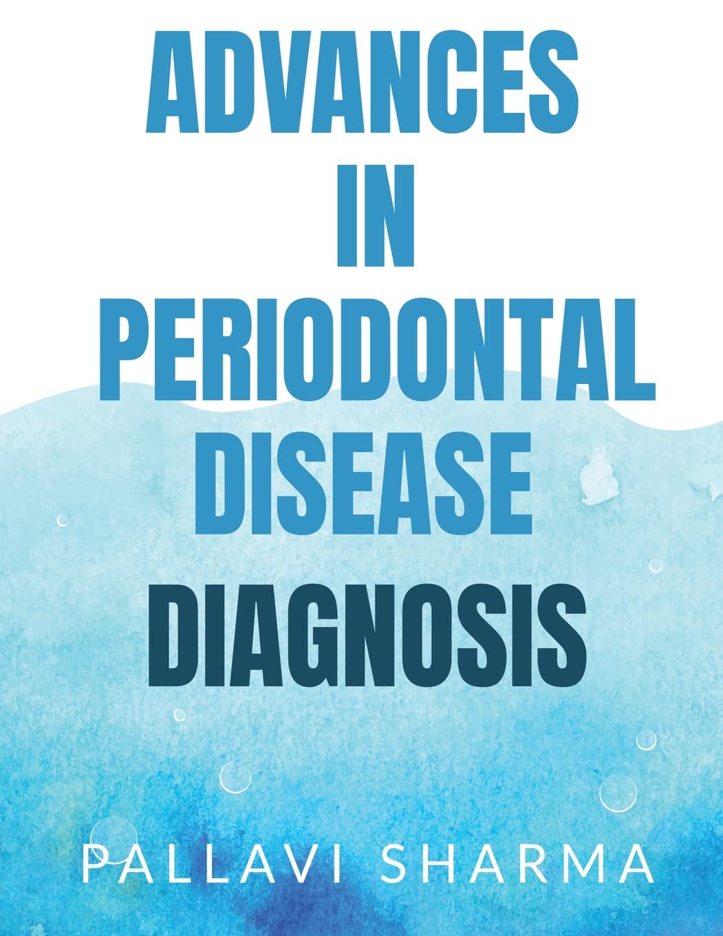 Advances In Periodontal Disease Diagnosis