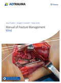 AO TRAUMA MANUAL OF FRACTURE MANAGEMENT WRIST (HB 2019)