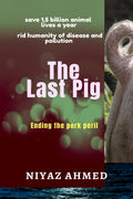 The Last Pig: Ending the Pork Peril