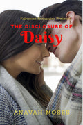 The Disclosure Of Daisy: A Fairmont Romance