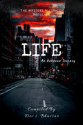 LIFE: An Unknown Journey