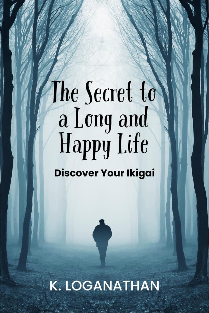 The Secret to a Long and Happy Life : Discover Your Ikigai