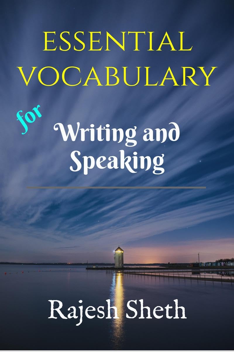 Essential Vocabulary : Boost your Writing and Speaking Skills