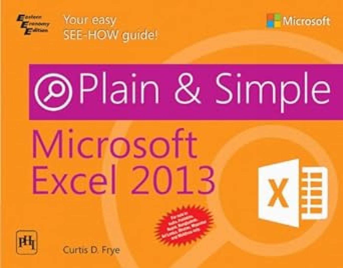 Microsoft Excel 2013: Plain & Simple