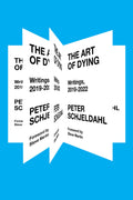 The Art of Dying: Writings, 20192022