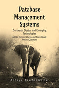 Database Management Systems: Concepts, Design, and Emerging Technologies