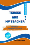 TENSES ARE MY TEACHER : Practice Present Indefinite For Speaking English