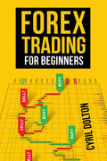 FOREX TRADING : Mastering the Fundamentals and Building a Profitable Trading Strategy (2023 Guide for Beginners)