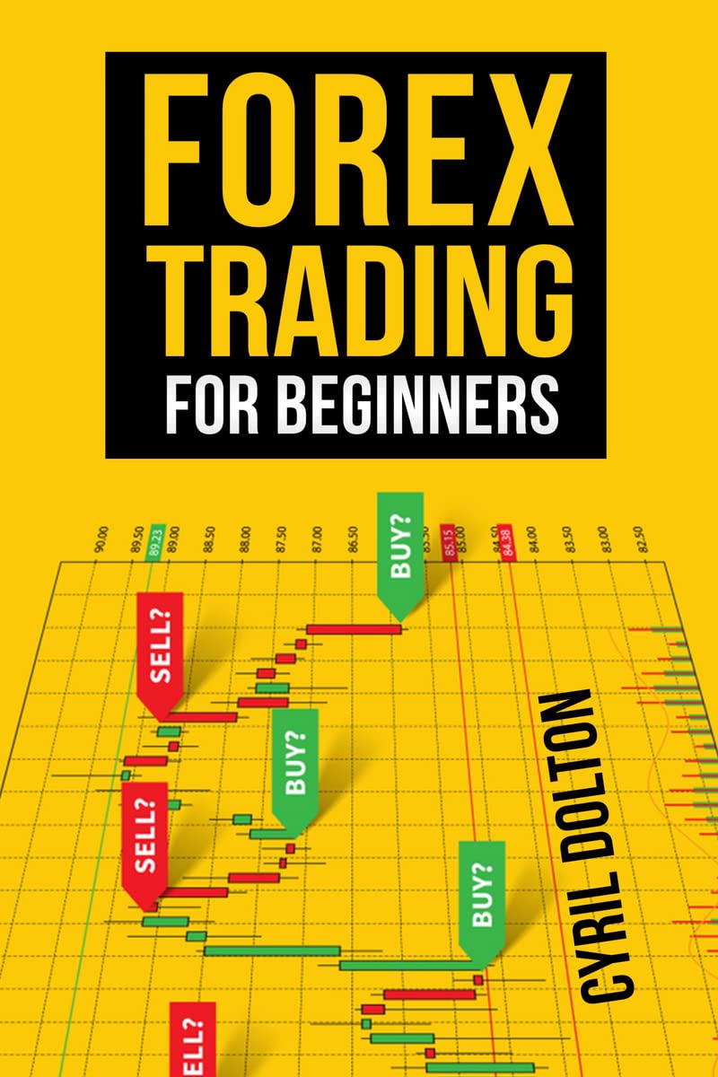 FOREX TRADING : Mastering the Fundamentals and Building a Profitable Trading Strategy (2023 Guide for Beginners)