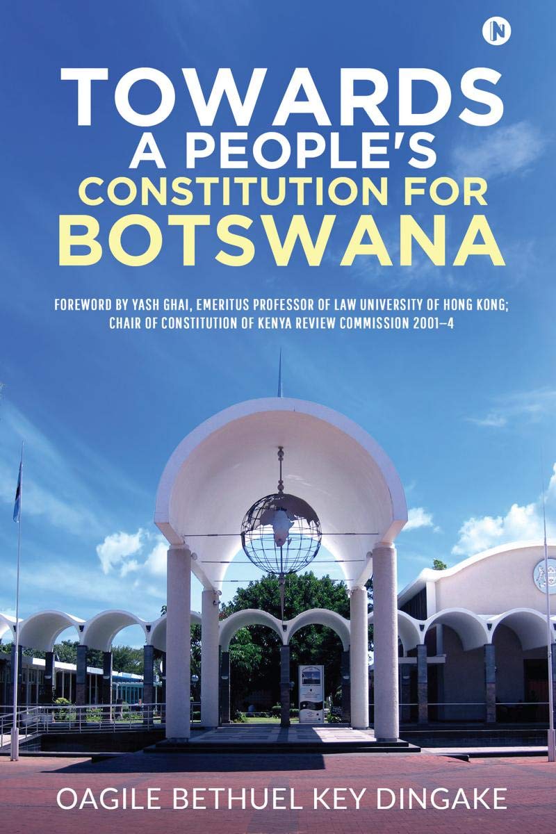 Towards A PeopleS Constitution For Botswana