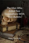 The Man Who Killed Two Generations With Two Bullets : The book is about a Yugoslav revolutionary named Gavrilo Princip who cahan