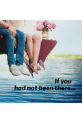 If you had not been there