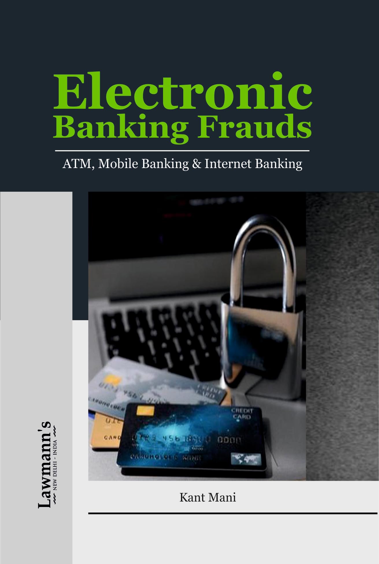 Electronic Banking Frauds [ATM, Mobile Banking and Internet Banking]