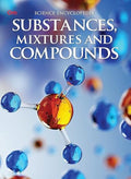 Substances, Mixture and Compounds: Kids Science Encyclopedia | The Basics of Organic & Inorganic Chemistry | Explore pH, Lonisat