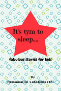 ItS Tym To Sleep....: Fabulous Stories For Kids