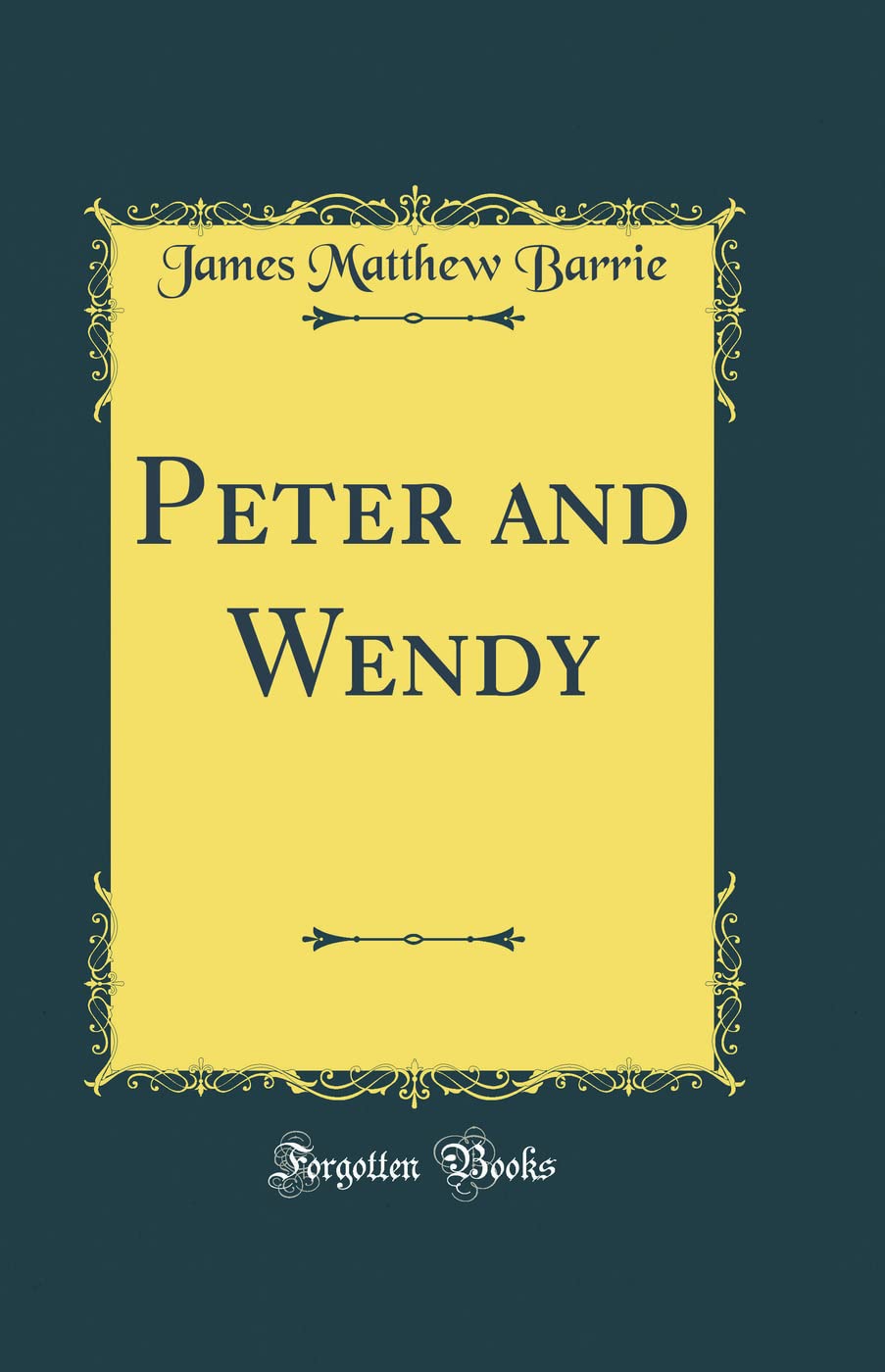 Peter and Wendy (Classic Reprint)