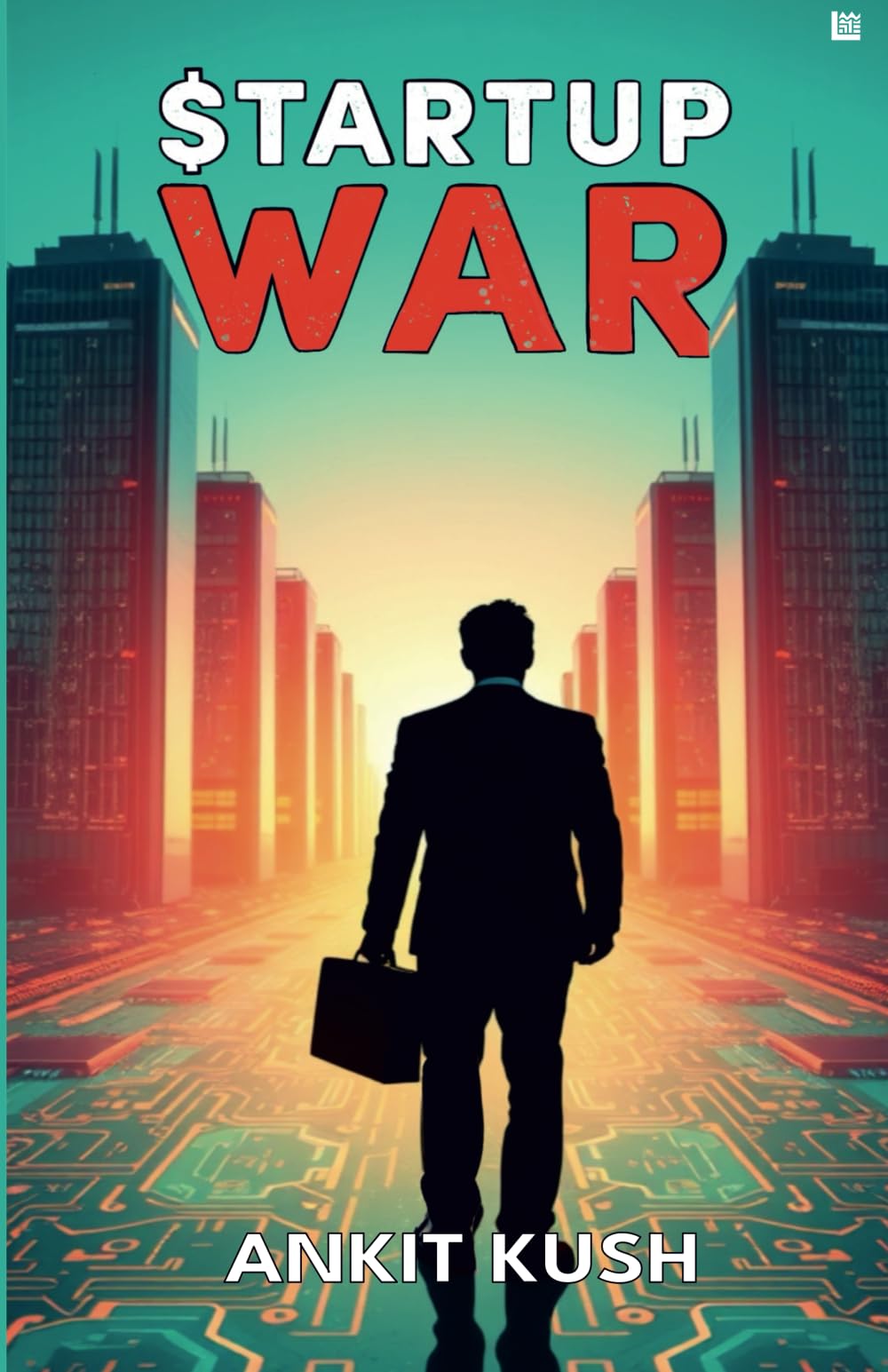 Startup War  The battle to control the future