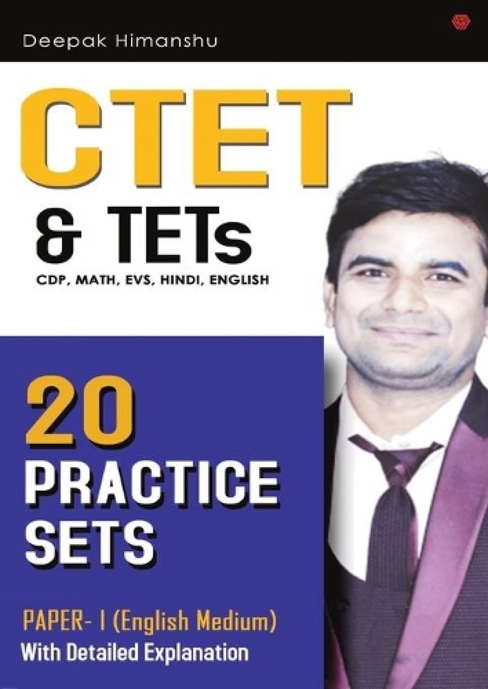 CTET & TETs (CDP, Maths, EVS, Hindi, English)  20 Practice Sets: Paper 1  English Medium