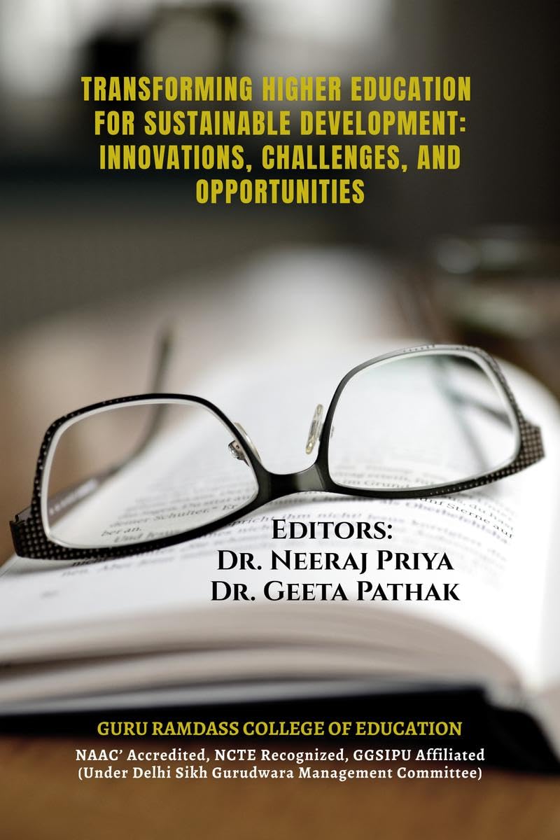 TRANSFORMING HIGHER EDUCATION FOR SUSTAINABLE DEVELOPMENT: INNOVATIONS, CHALLENGES, AND OPPORTUNITIES
