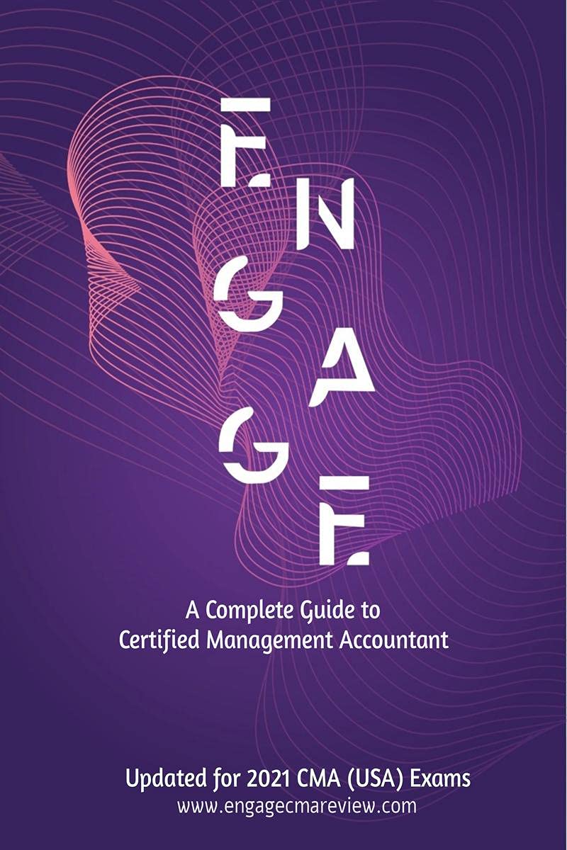 A Complete Guide To Certified Management Accountant (Cma Usa) : Student Handbook By Engage Cma Review