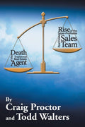Death of the Traditional Real Estate Agent: Rise of the SuperProfitable Real Estate Sales Team