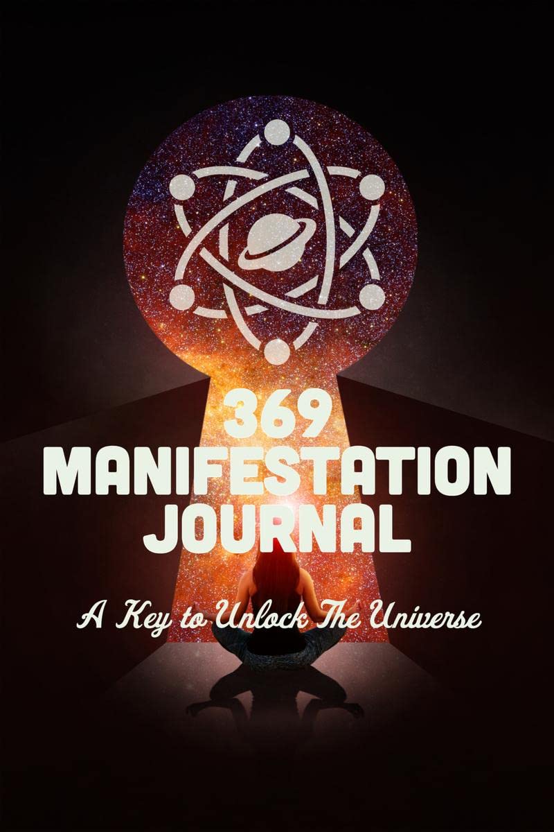 369 Manifestation Journal : A key to unlock the universe