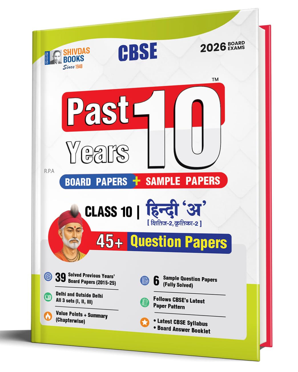 Shivdas CBSE Class 10 Past 10 Years Solved Papers (20152025) Hindi A 10+ CBSE Sample Papers Fully Solved Delhi and OD All Sets 