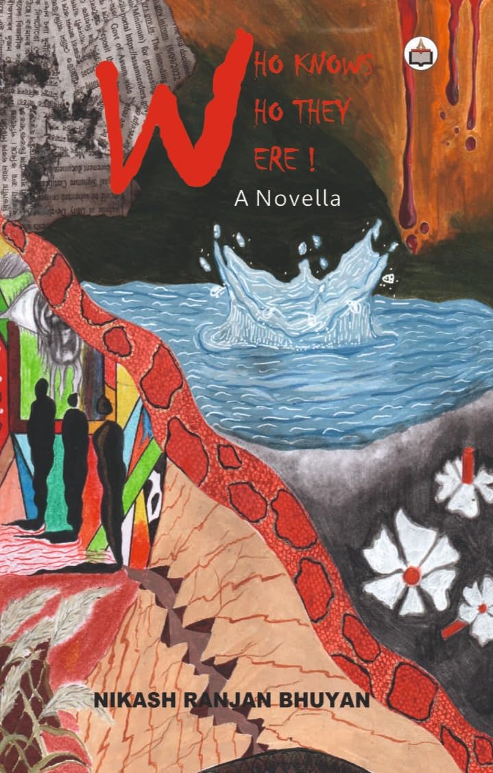 Who Knows Who They Were! (A Novella)