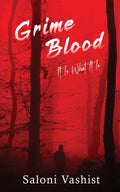 Grime Blood : It Is What It Is