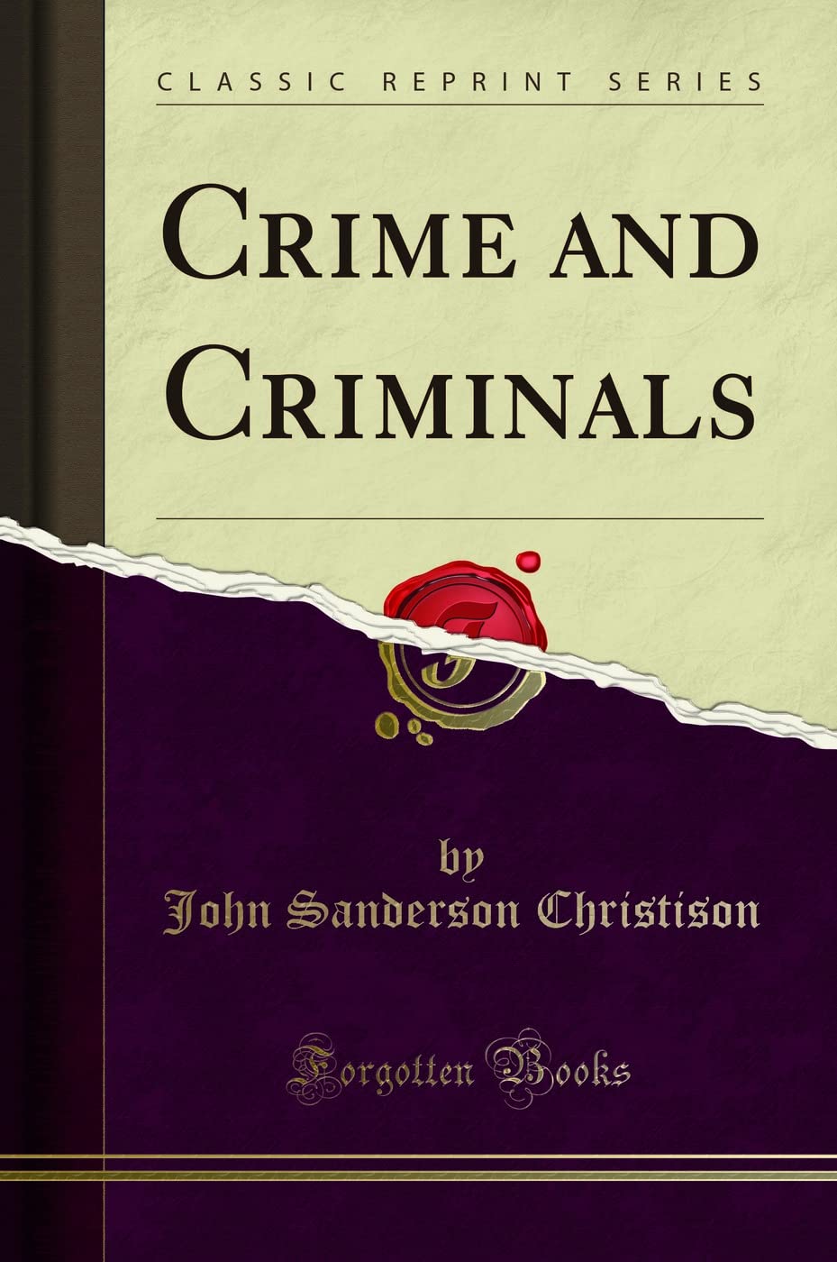 Crime and Criminals (Classic Reprint)
