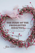 The diary of the predilected didactics : A novella from the Charmaine making you believe in the destiny of love!