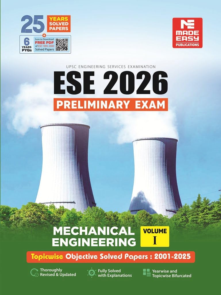 ESE 2026 : Preliminary Exam: Mechanical Engineering VolumeI | Chapterwise & Topicwise Objective Solved Papers | 25 Years Solved