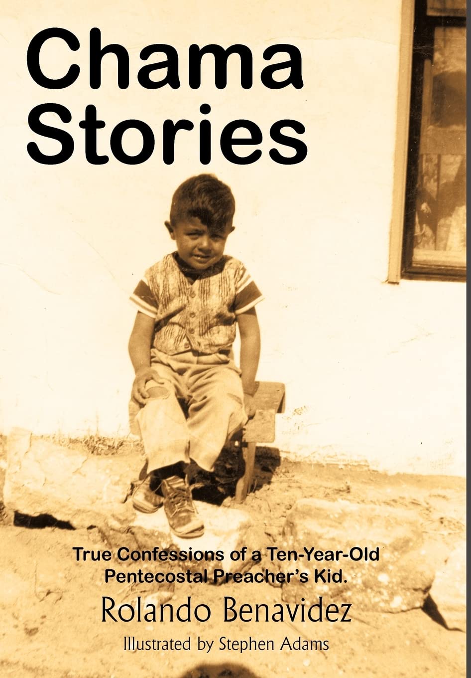 Chama Stories: True Confessions of a Ten Year Old Pentecostal Preachers Kid.