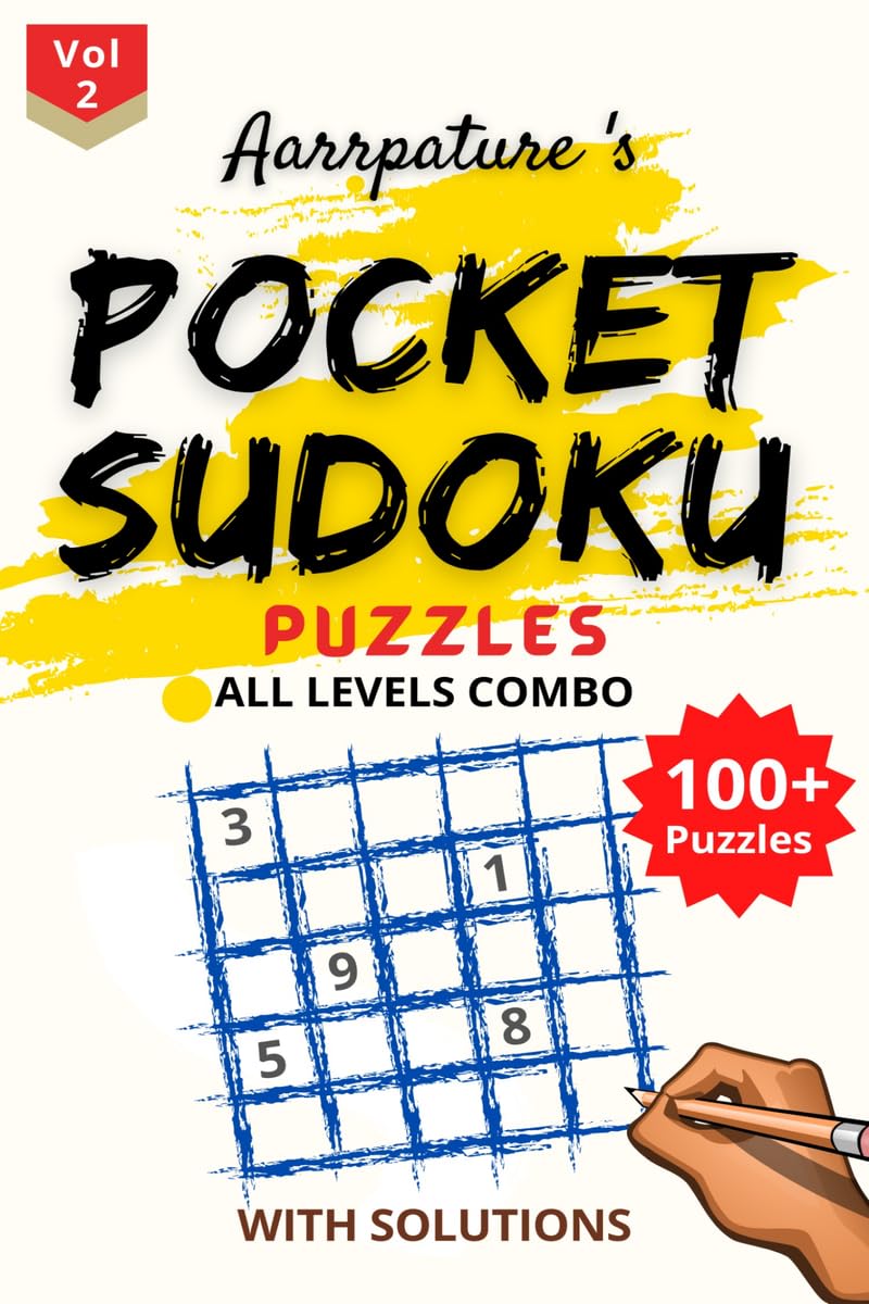 Pocket Sudoku Puzzles [ All Levels Combo ] With Solutions: Combo 100+ Sudoku Puzzles l All levels [ Very Easy, Easy, Normal, Med