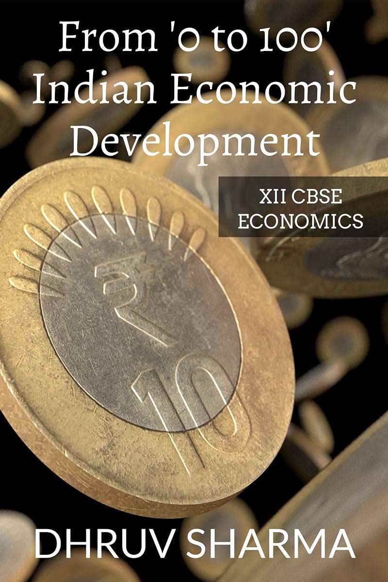 From 0 To 100 Indian Economic Development : Xii Cbse: Economics