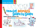 Drawing Animals Shape by Shape: Create Cartoon Animals with Circles, Squares, Rectangles & Triangles (Volume 2) (Christopher Har