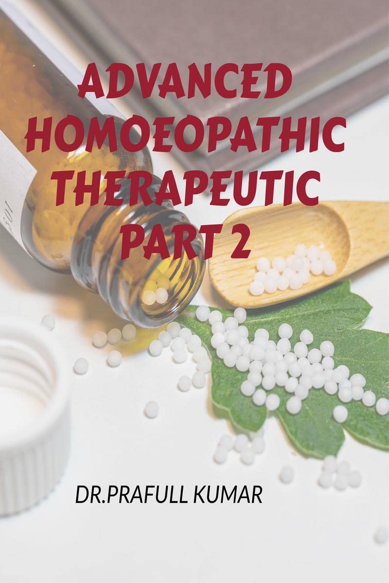 advanced HOMOEOPATHIC THERAPEUTIC PART2
