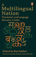 A Multilingual Nation: Translation and Language Dynamic in India: With a New Foreword by Professor Christi Merrill