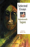 Selected Essays: Rabindranath Tagore