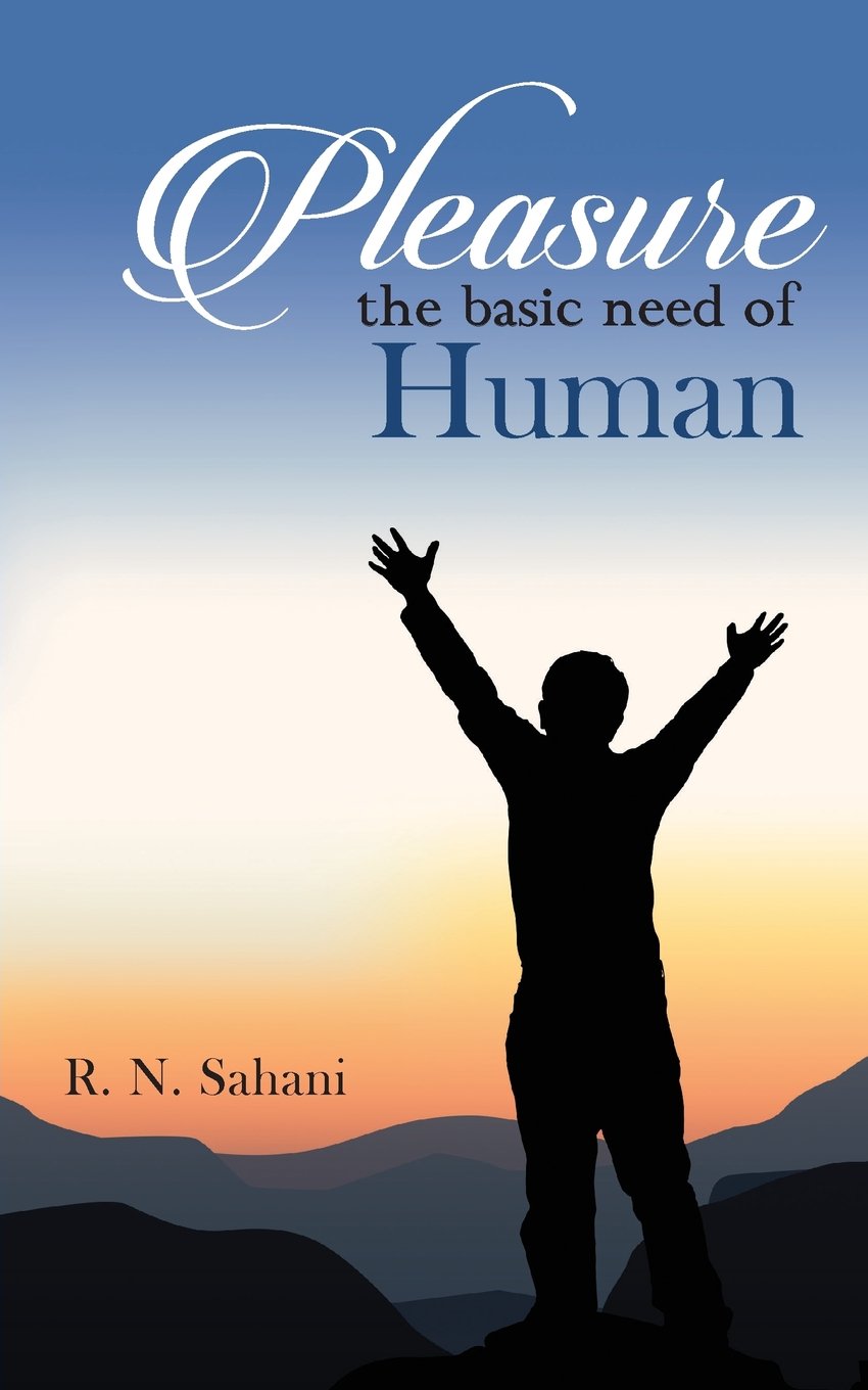 Pleasure the Basic Need of Human