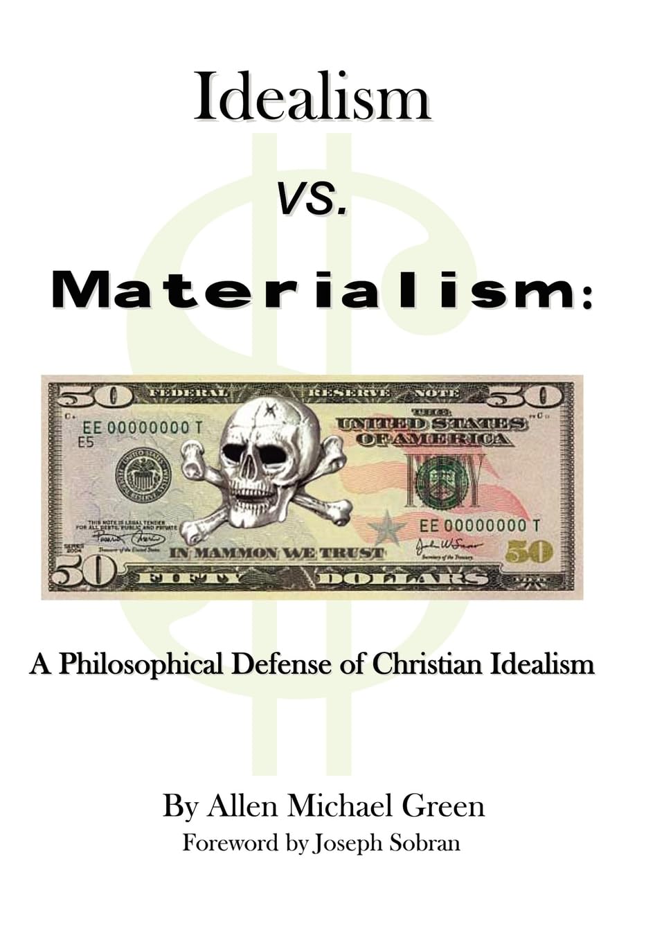 Idealism Vs. Materialism: A Philosophical Defense of Christianity