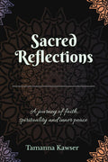 Sacred Reflections : A Journey of Faith, Mindfulness and Inner Balance