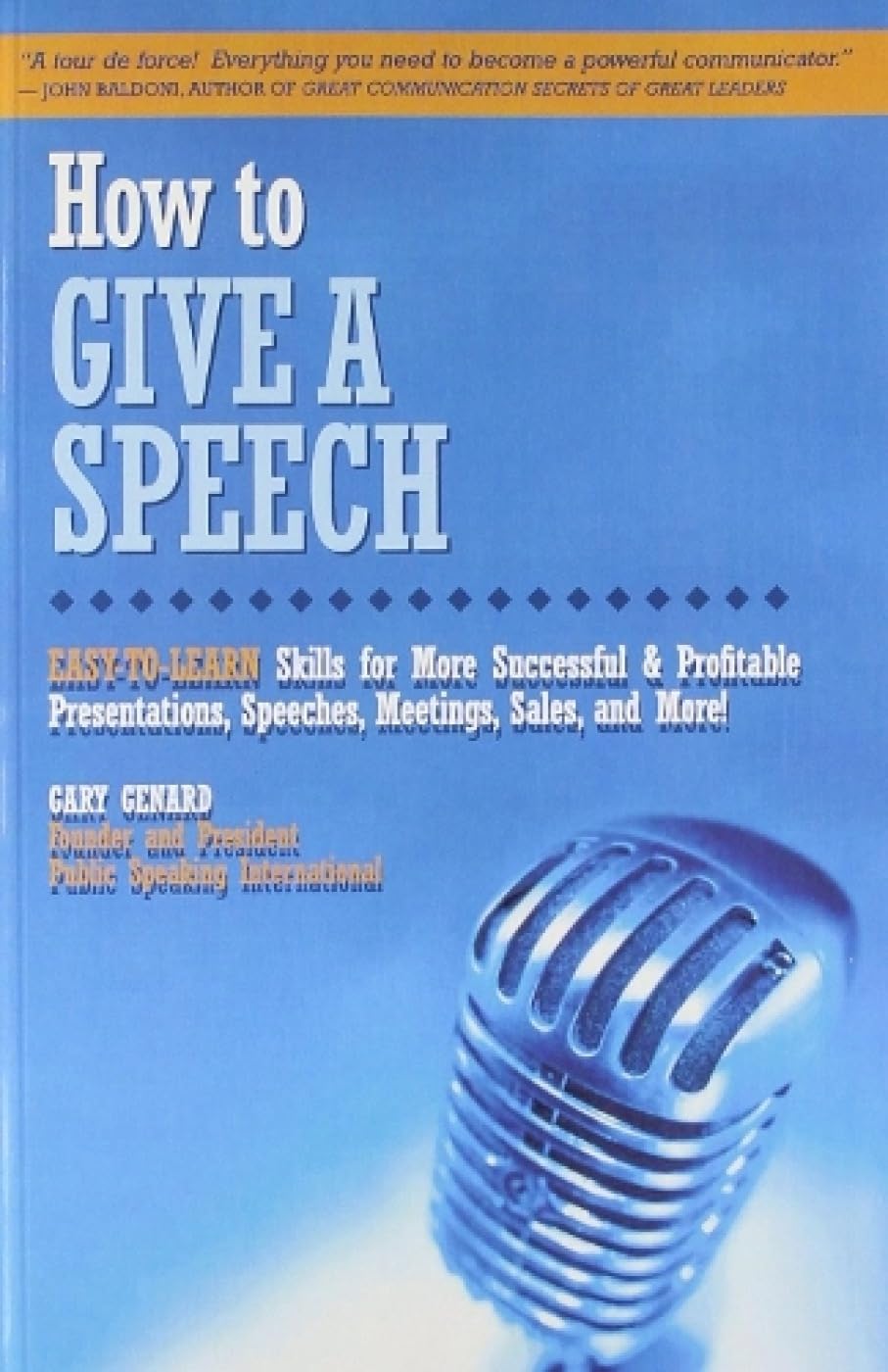 How To Give A Speech: Easy To Learn Skills For More Successful And Profitable Presentations