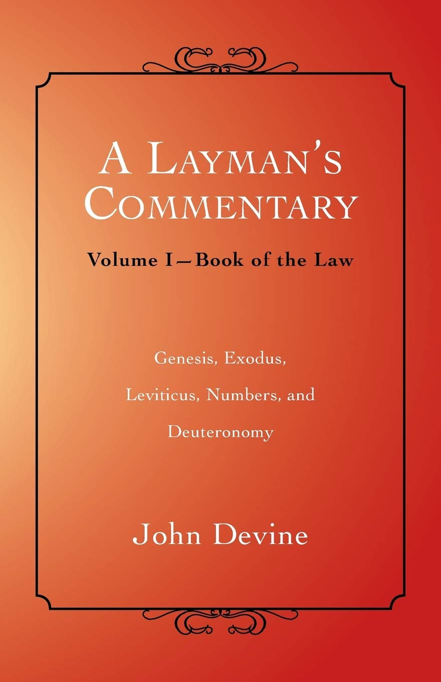 A Laymans Commentary: Book of the Law (1)