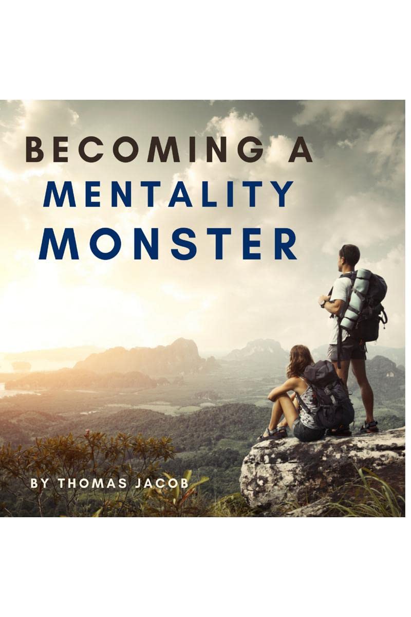 Becoming A Mentality Monster